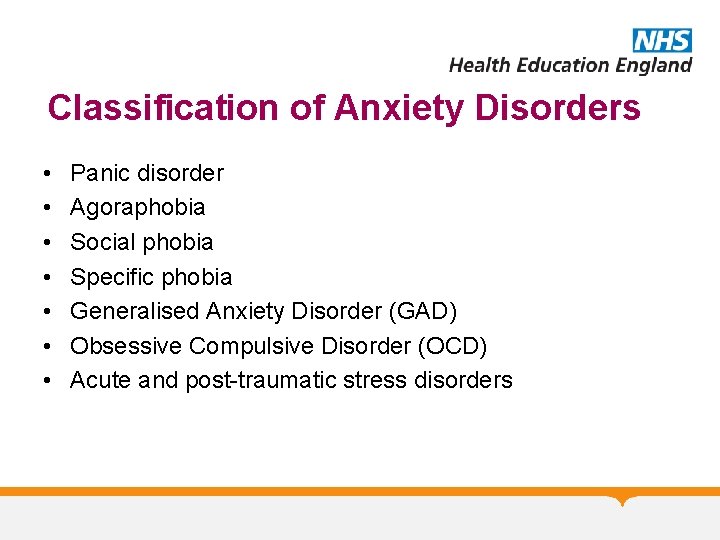 Classification of Anxiety Disorders • • Panic disorder Agoraphobia Social phobia Specific phobia Generalised