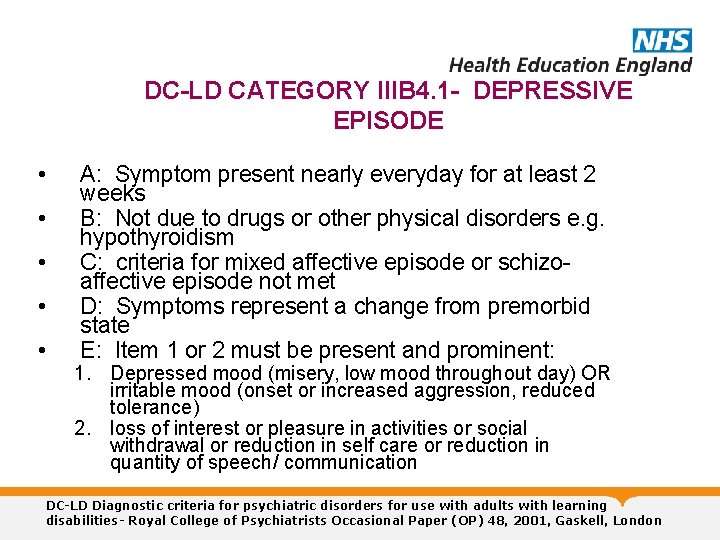 DC-LD CATEGORY IIIB 4. 1 - DEPRESSIVE EPISODE • • • A: Symptom present
