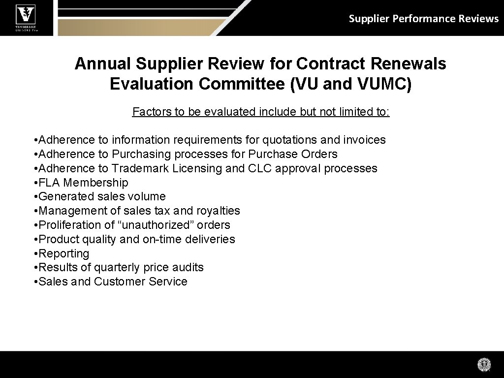 Supplier Performance Reviews Annual Supplier Review for Contract Renewals Evaluation Committee (VU and VUMC)