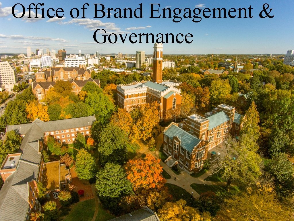 Office of Brand Engagement & Governance 