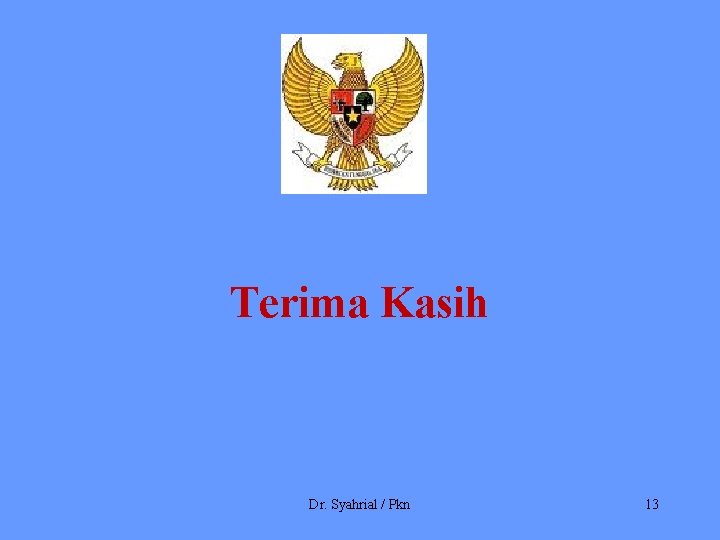 Terima Kasih Dr. Syahrial / Pkn 13 