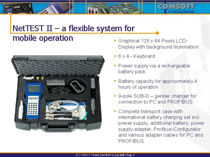 Net. TEST II – a flexible system for mobile operation § Graphical 128 x