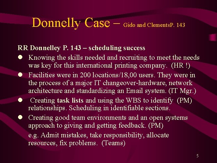 Donnelly Case – Gido and Clements. P. 143 RR Donnelley P. 143 – scheduling Donnelly Case – Gido and Clements. P. 143 RR Donnelley P. 143 – scheduling