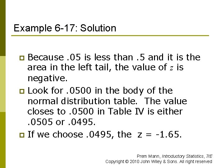 Example 6 -17: Solution Because. 05 is less than. 5 and it is the