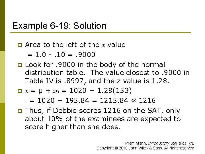Example 6 -19: Solution p p Area to the left of the x value