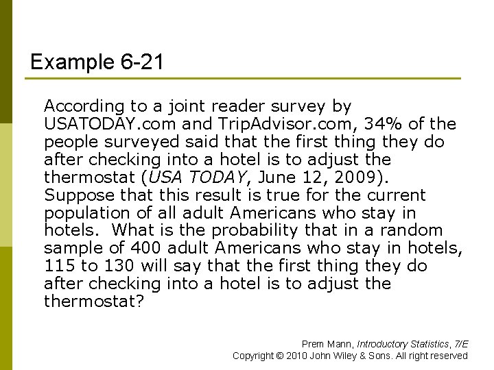 Example 6 -21 According to a joint reader survey by USATODAY. com and Trip.