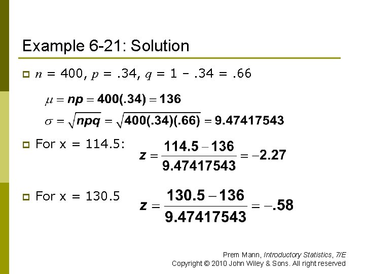 Example 6 -21: Solution p n = 400, p =. 34, q = 1