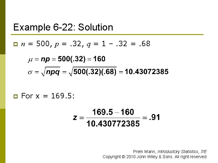 Example 6 -22: Solution p n = 500, p =. 32, q = 1