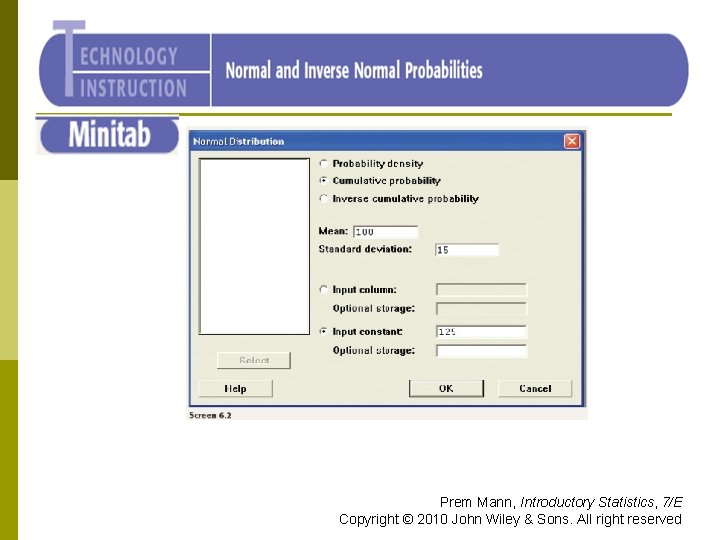 Minitab Prem Mann, Introductory Statistics, 7/E Copyright © 2010 John Wiley & Sons. All