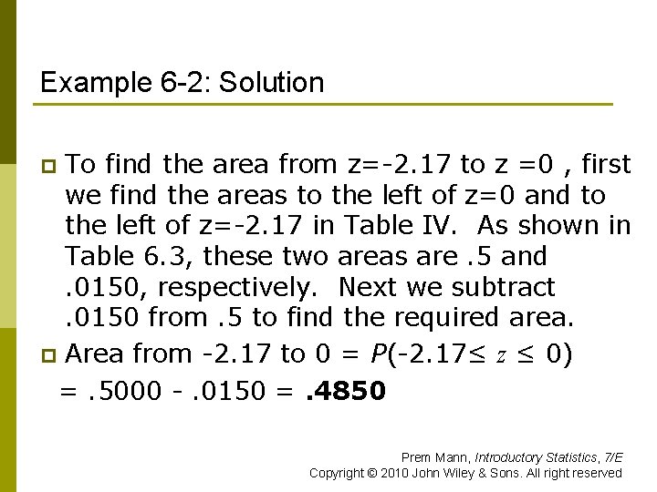 Example 6 -2: Solution To find the area from z=-2. 17 to z =0