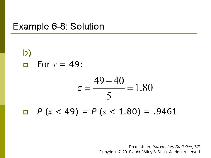 Example 6 -8: Solution b) p For x = 49: p P (x <