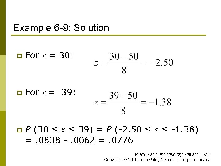 Example 6 -9: Solution p For x = 30: p For x = 39: