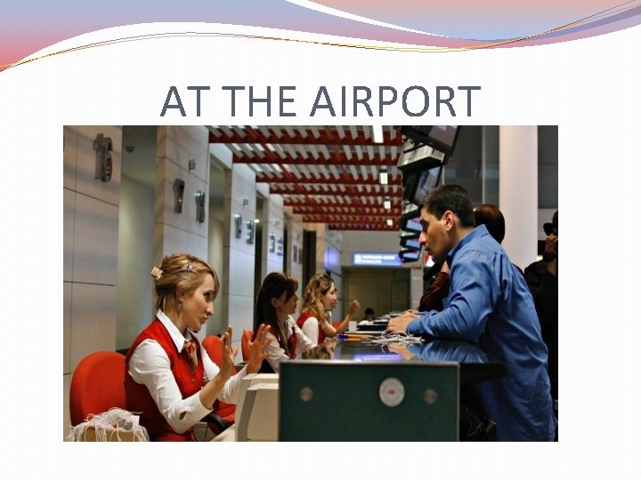 AT THE AIRPORT 