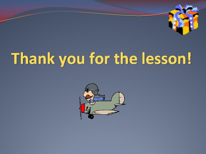 Thank you for the lesson! 