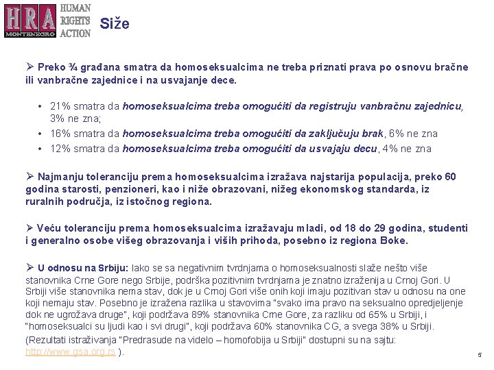 Siže Ø Preko ¾ građana smatra da homoseksualcima ne treba priznati prava po osnovu