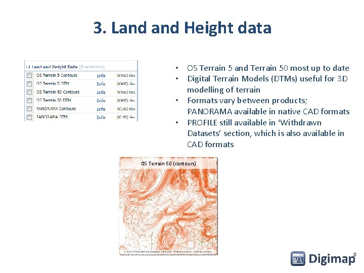 3. Land Height data • OS Terrain 5 and Terrain 50 most up to