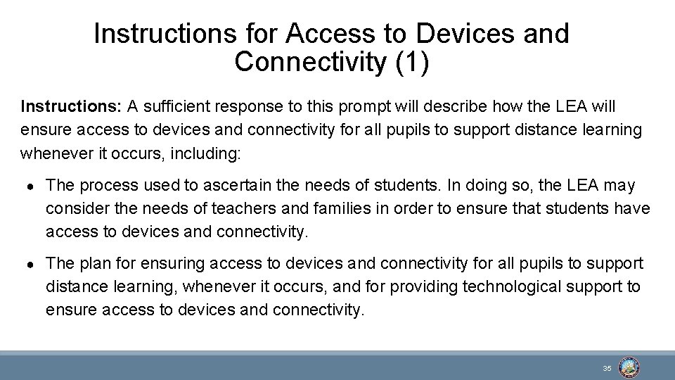 Instructions for Access to Devices and Connectivity (1) Instructions: A sufficient response to this
