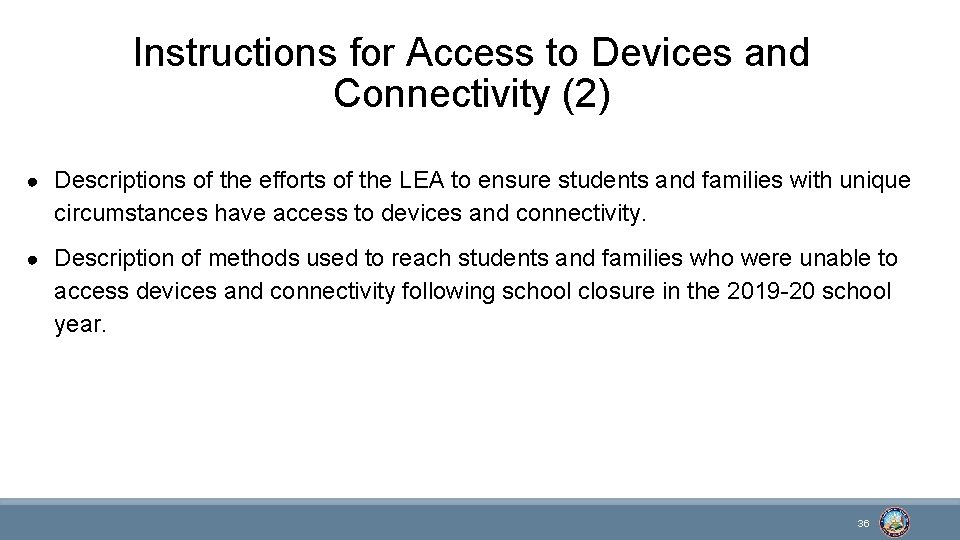 Instructions for Access to Devices and Connectivity (2) ● Descriptions of the efforts of
