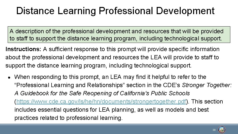 Distance Learning Professional Development A description of the professional development and resources that will