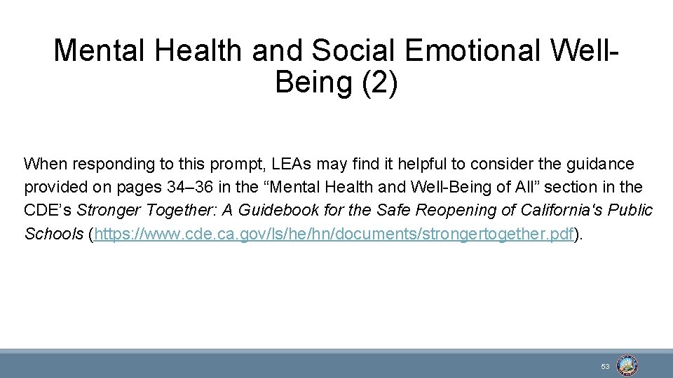 Mental Health and Social Emotional Well. Being (2) When responding to this prompt, LEAs