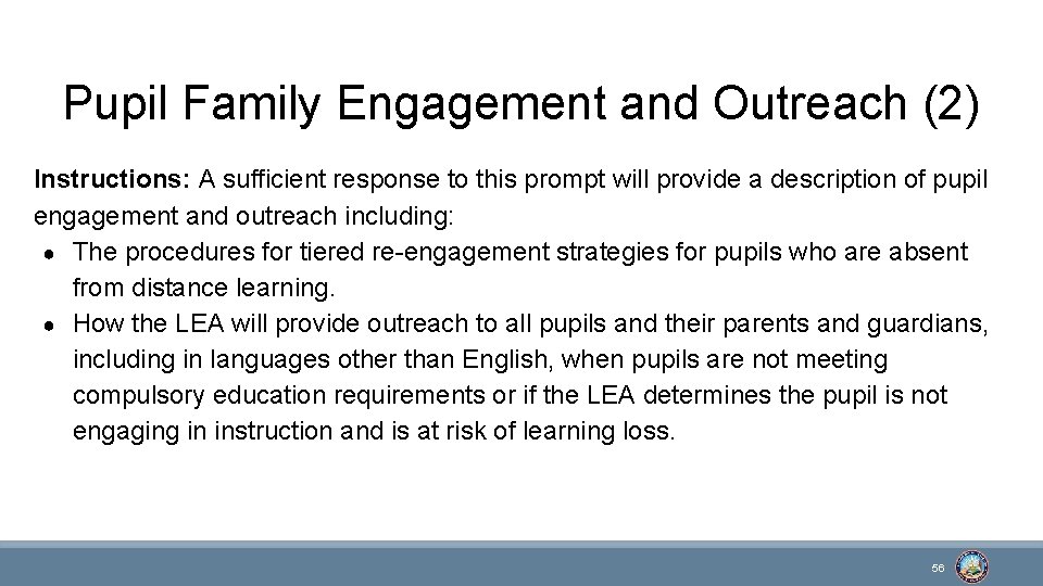 Pupil Family Engagement and Outreach (2) Instructions: A sufficient response to this prompt will