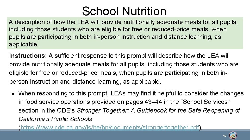 School Nutrition A description of how the LEA will provide nutritionally adequate meals for