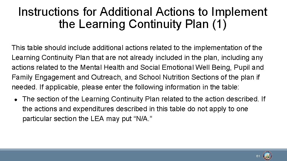 Instructions for Additional Actions to Implement the Learning Continuity Plan (1) This table should