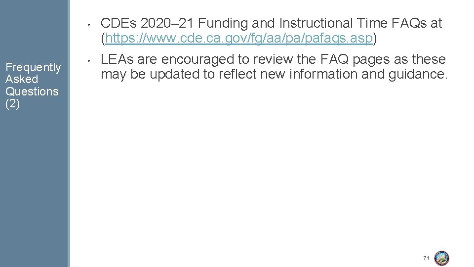  • Frequently Asked Questions (2) • CDEs 2020– 21 Funding and Instructional Time