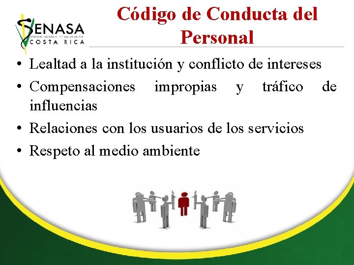 Código de Conducta del Personal • Lealtad a la institución y conflicto de intereses