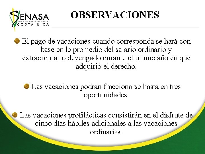 OBSERVACIONES El pago de vacaciones cuando corresponda se hará con base en le promedio