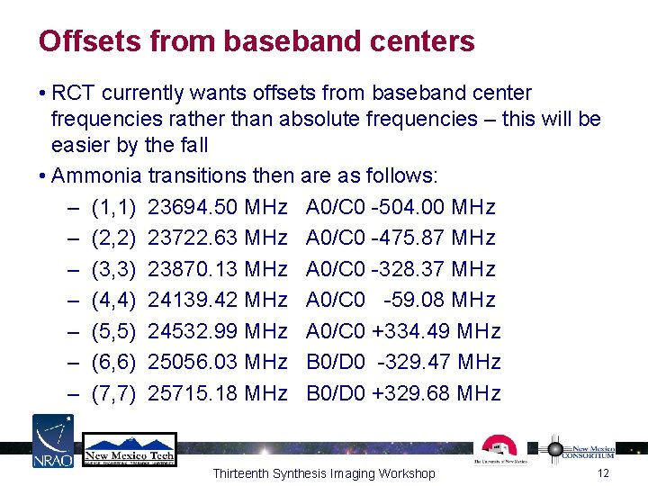 Offsets from baseband centers • RCT currently wants offsets from baseband center frequencies rather