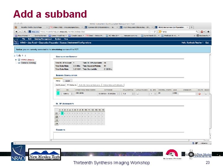 Add a subband Thirteenth Synthesis Imaging Workshop 23 