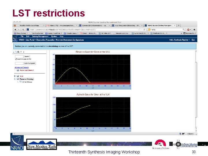LST restrictions Thirteenth Synthesis Imaging Workshop 33 