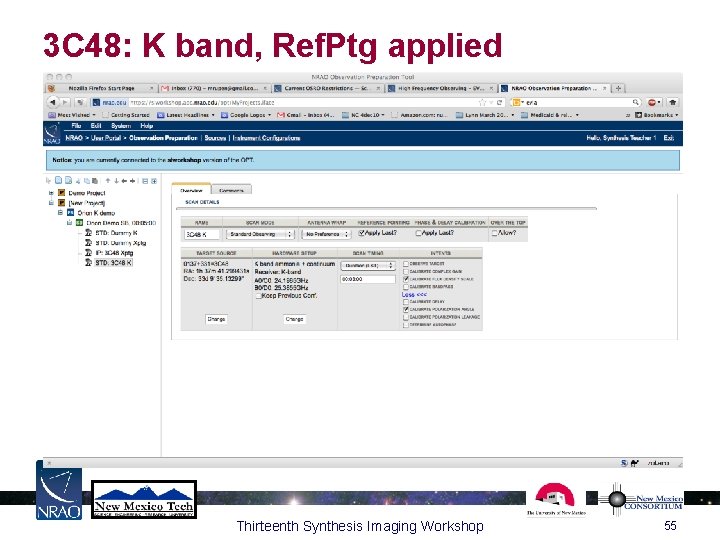 3 C 48: K band, Ref. Ptg applied Thirteenth Synthesis Imaging Workshop 55 