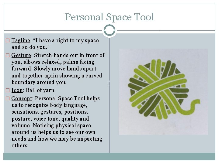 Personal Space Tool � Tagline: “I have a right to my space and so