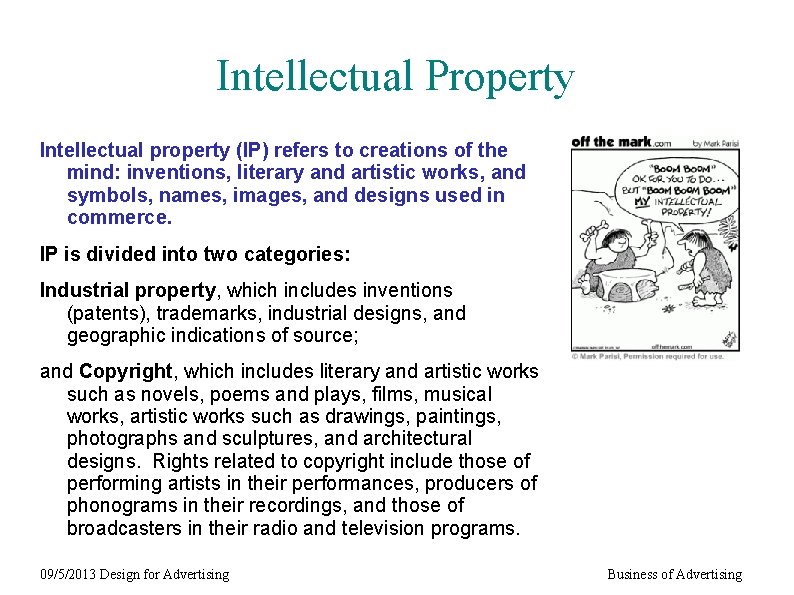 Intellectual Property Intellectual property (IP) refers to creations of the mind: inventions, literary and