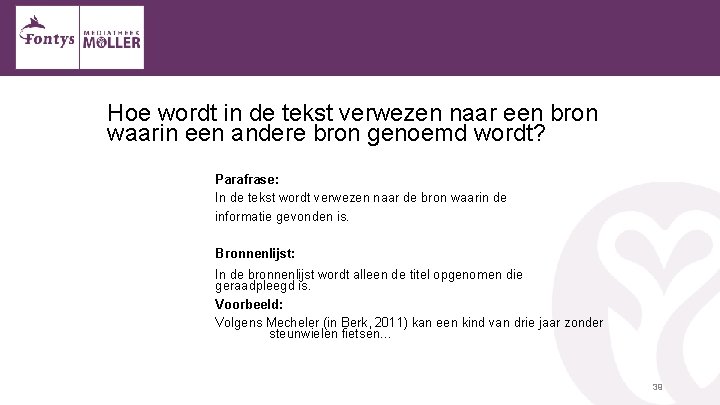 Hoe wordt in de tekst verwezen naar een bron waarin een andere bron genoemd
