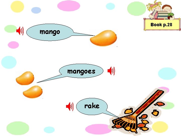 Book p. 28 mangoes rake 