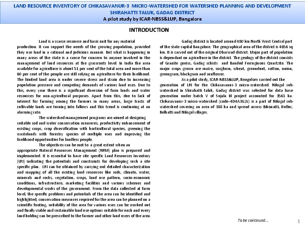 LAND RESOURCE INVENTORY OF CHIKASAVANUR-3 MICRO-WATERSHED FOR WATERSHED PLANNING AND DEVELOPMENT SHIRAHATTI TALUK, GADAG