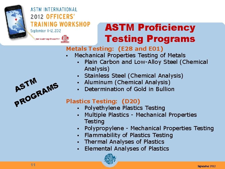 ASTM Proficiency Testing Programs M T S A G O R S M RA