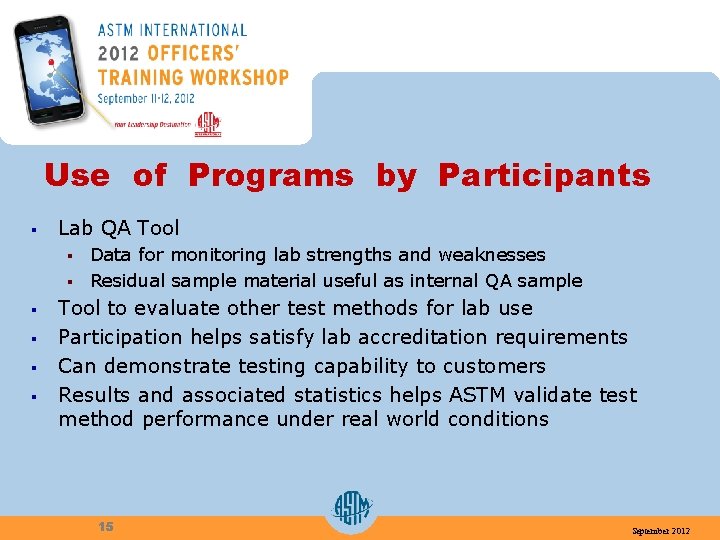 Use of Programs by Participants § Lab QA Tool § § § Data for
