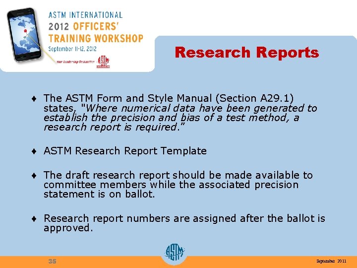 Research Reports ¨ The ASTM Form and Style Manual (Section A 29. 1) states,