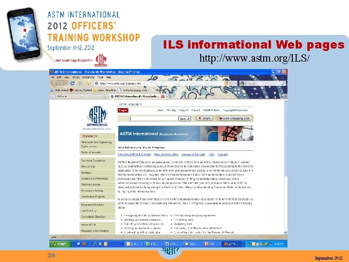 ILS informational Web pages http: //www. astm. org/ILS/ 39 September 2012 
