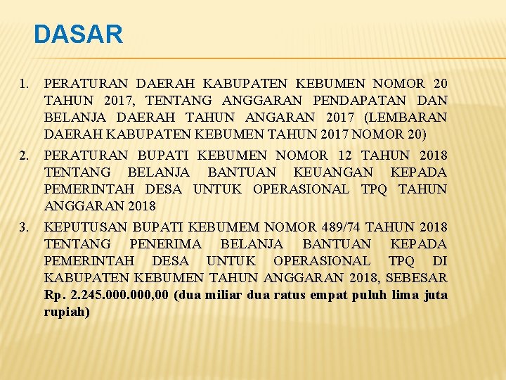 DASAR 1. 2. 3. PERATURAN DAERAH KABUPATEN KEBUMEN NOMOR 20 TAHUN 2017, TENTANG ANGGARAN