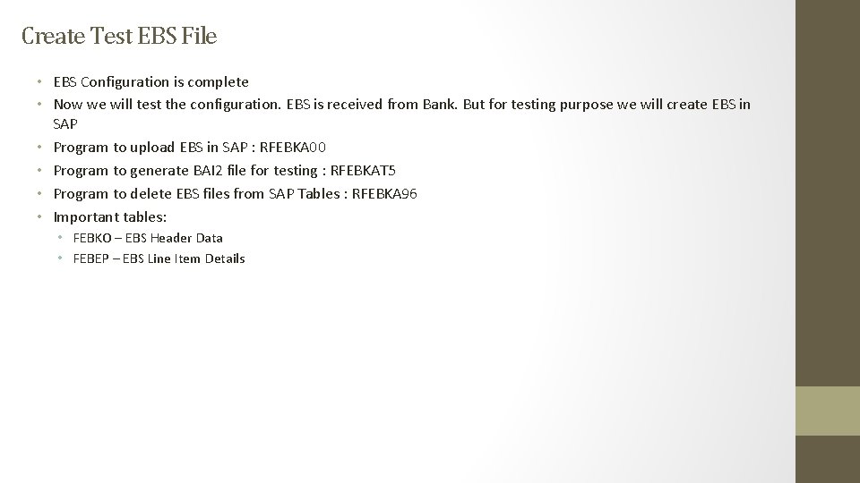 Create Test EBS File • EBS Configuration is complete • Now we will test Create Test EBS File • EBS Configuration is complete • Now we will test