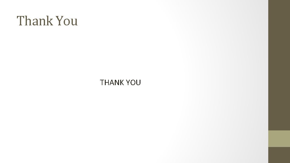 Thank You THANK YOU Thank You THANK YOU