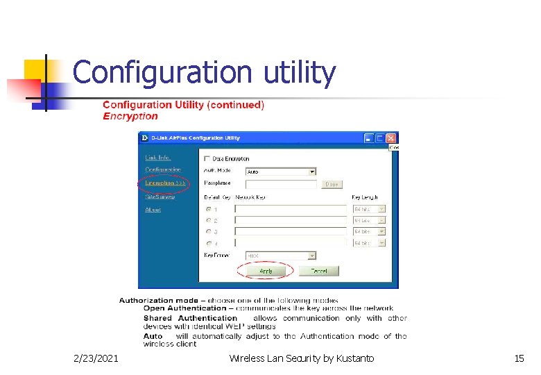 Configuration utility 2/23/2021 Wireless Lan Security by Kustanto 15 