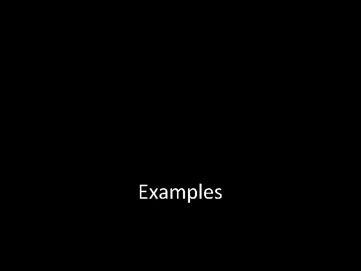 Examples 