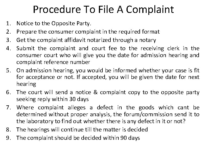 Procedure To File A Complaint 1. 2. 3. 4. 5. 6. 7. 8. 9.