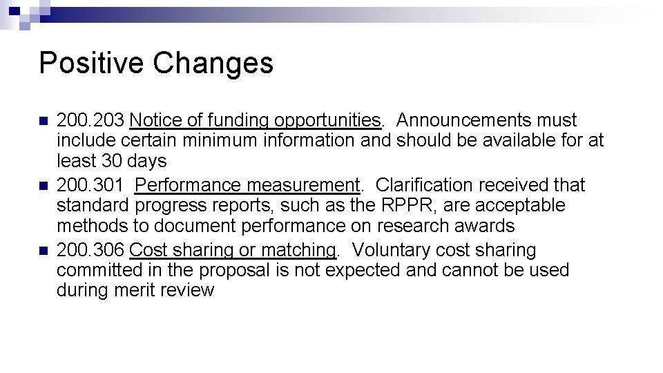 Positive Changes n n n 200. 203 Notice of funding opportunities. Announcements must include